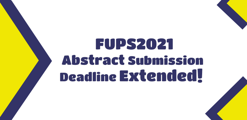 FUPS2021 Conference Abstract Submission Deadline Extended!